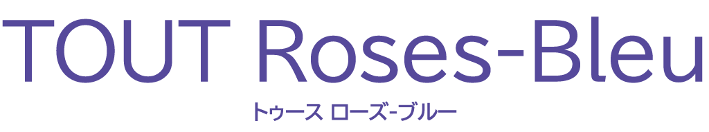 TOUT Roses-Bleu （トゥース ローズ ブルー）